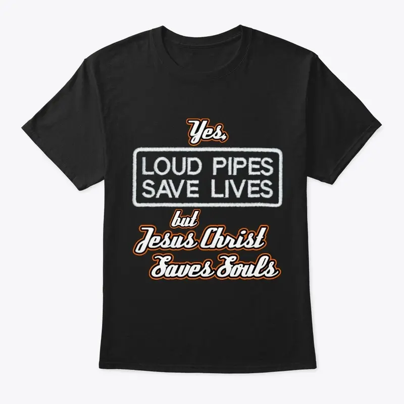 Loud Pipes Save Lives