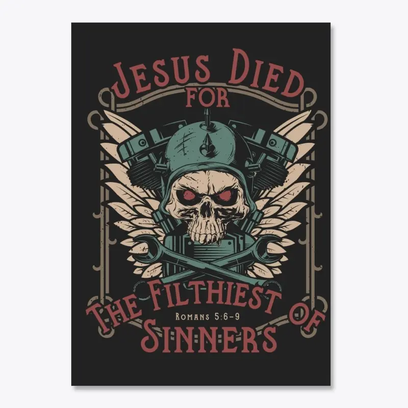 Jesus Died for the Filthiest of Sinners